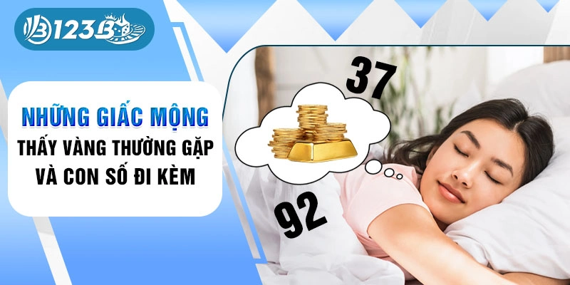 Những giấc mộng thấy vàng thường gặp và con số đi kèm