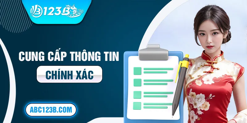 Cung cấp thông tin chính xác